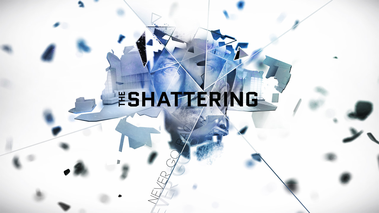 The Shattering