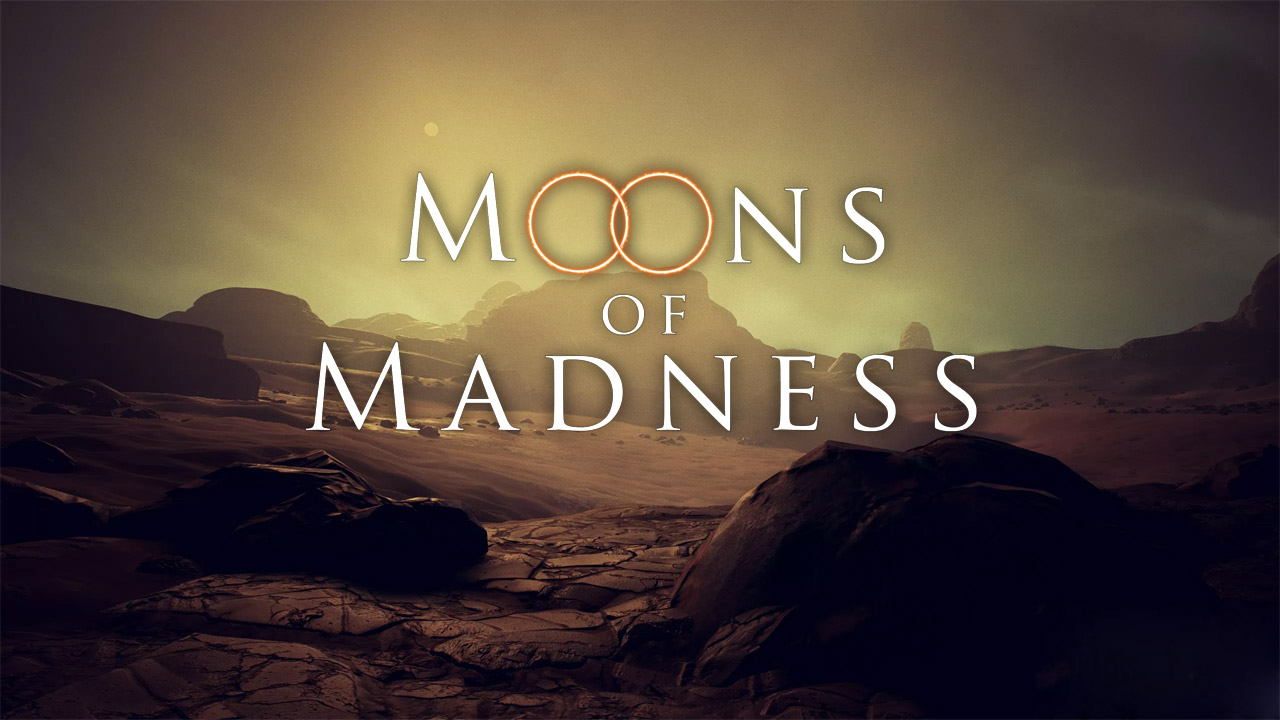 Moons of Madness