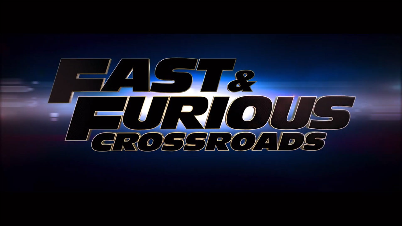 Fast & Furious Crossroads