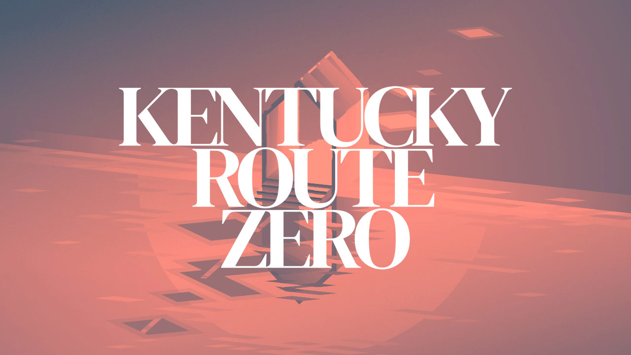 Kentucky Route Zero