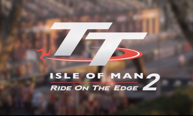 TT Isle of Man – Ride on the Edge 2