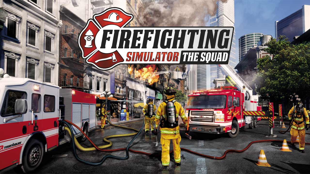 Firefighting Simulator – The Squad