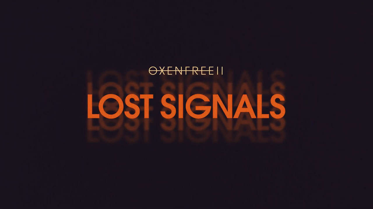 Oxenfree II: Lost Signals