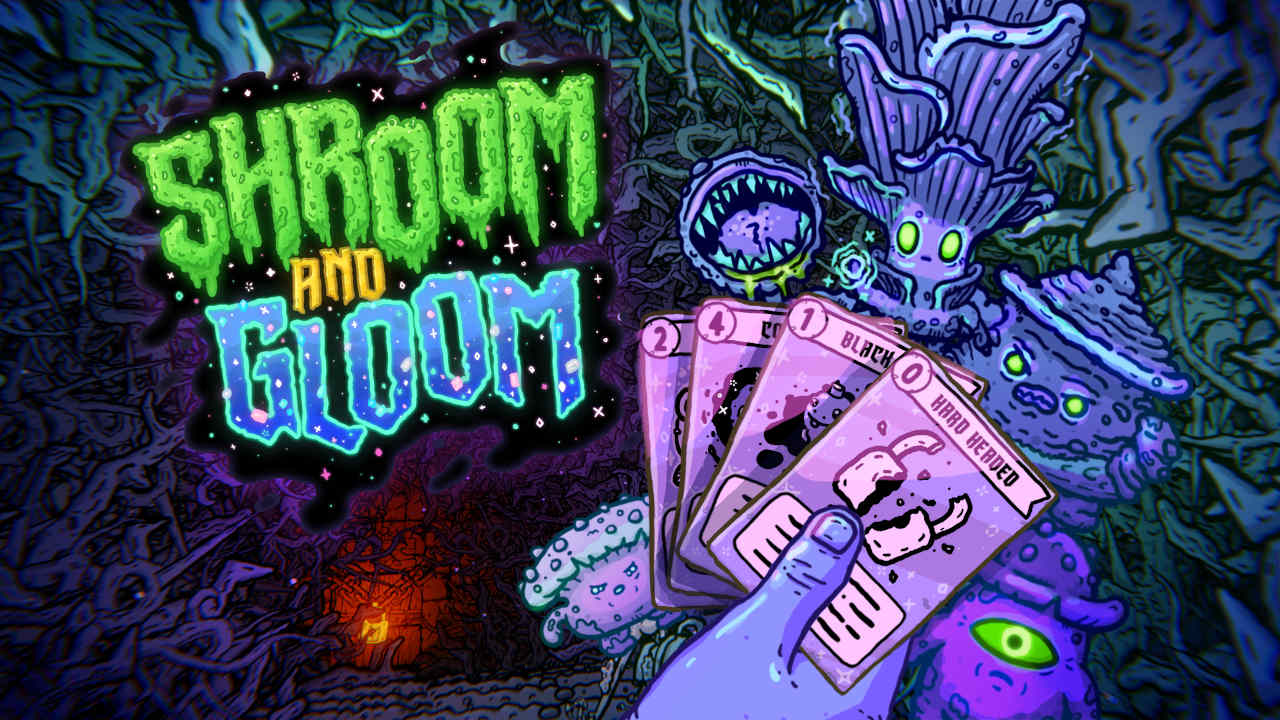 Shroom and Gloom